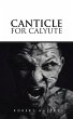 Canticle for Calyute (eBook, ePUB) - Bild 1