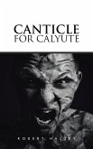 Canticle for Calyute (eBook, ePUB)