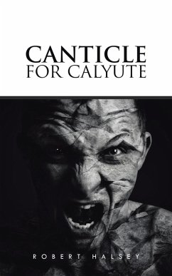 Canticle for Calyute (eBook, ePUB) - Halsey, Robert