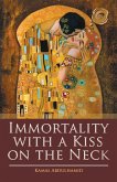 Immortality with a Kiss on the Neck (eBook, ePUB)