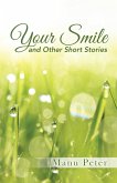 Your Smile and Other Short Stories (eBook, ePUB)