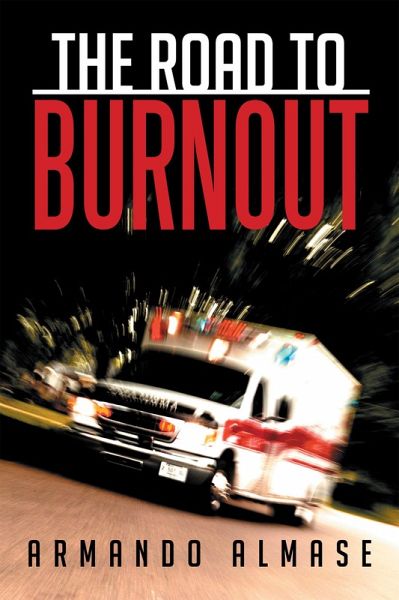 The Road to Burnout (eBook, ePUB)