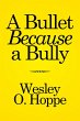 A Bullet Because a Bully (eBook, ePUB) - Bild 1