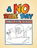 A No Rule Day (eBook, ePUB)