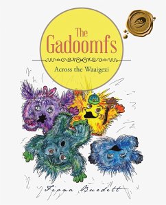 The Gadoomfs (eBook, ePUB) - Burdett, Fiona