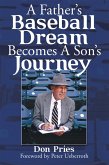 A Father'S Baseball Dream Becomes a Son'S Journey (eBook, ePUB)