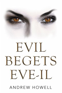 Cover Evil Begets Eve-Il (eBook, ePUB)