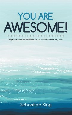 You Are Awesome! (eBook, ePUB) - King, Sebastian