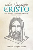 La Epopeya De Cristo (eBook, ePUB)