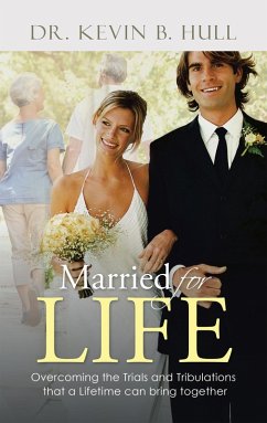 Married for Life (eBook, ePUB) - Hull, Kevin B.