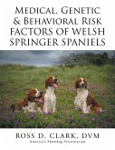 Medical, Genetic & Behavioral Risk Factors of Welsh Springer Spaniels (eBook, ePUB)