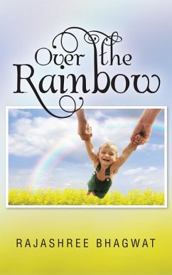 Over the Rainbow (eBook, ePUB) - Bhagwat, Rajashree