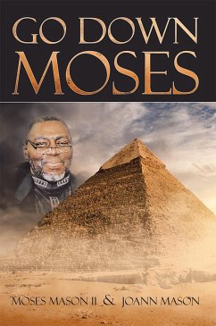 Go Down Moses (eBook, ePUB) - Mason II, Moses; Mason, Joann