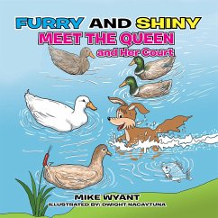 Furry and Shiny Meet the Queen and Her Court (eBook, ePUB) - Wyant, Mike