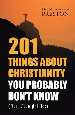 Cover 201 Things About Christianity You Probably Don'T Know (But Ought To) (eBook, ePUB)