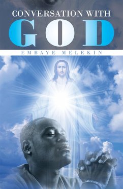 Conversation with God (eBook, ePUB) - Melekin, Embaye