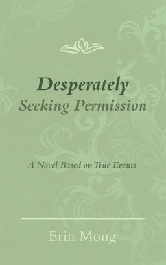 Desperately Seeking Permission (eBook, ePUB) - Moug, Erin