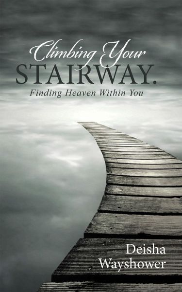 Climbing Your Stairway. (eBook, ePUB)