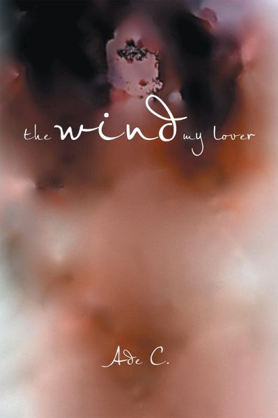 The Wind My Lover (eBook, ePUB) The Wind My Lover (eBook, ePUB)