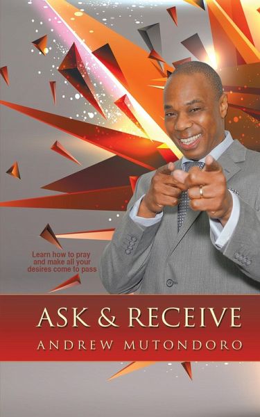 Ask & Receive (eBook, ePUB) Ask & Receive (eBook, ePUB)