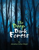 The Deep Dark Forest (eBook, ePUB)