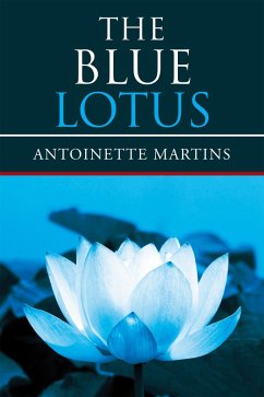 The Blue Lotus (eBook, ePUB) - Martins, Antoinette