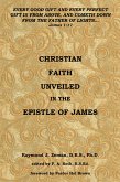 Christian Faith Unveiled in the Epistle of James (eBook, ePUB)