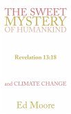 The Sweet Mystery of Humankind and Climate Change (eBook, ePUB)