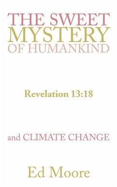 Cover The Sweet Mystery of Humankind and Climate Change (eBook, ePUB)