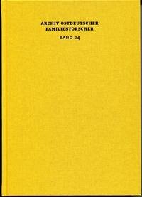 Archiv ostdeutscher Familienforscher Band 24 - Bahl, Peter