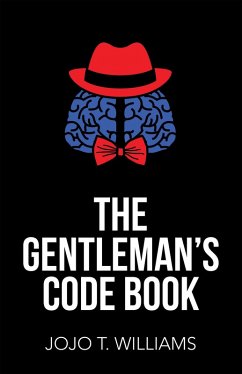 The Gentleman'S Code Book (eBook, ePUB) - Williams, Jojo T.