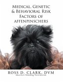 Medical, Genetic & Behavioral Risk Factors of Affenpinschers (eBook, ePUB)