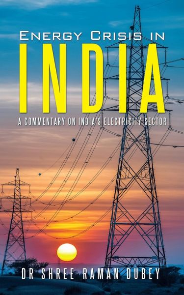 Energy Crisis in India (eBook, ePUB) Energy Crisis in India (eBook, ePUB)