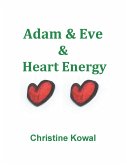 Adam & Eve & Heart Energy (eBook, ePUB)