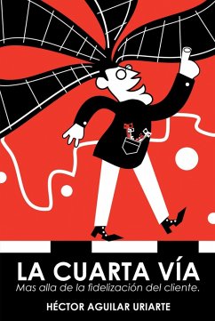 La Cuarta Vía (eBook, ePUB) - Uriarte, Héctor Aguilar