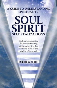 Soul Spirit Self Realizations (eBook, ePUB) - Tate, Michele Marie