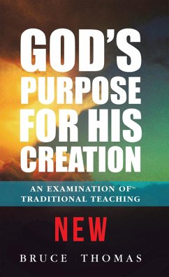 God's Purpose for His Creation (eBook, ePUB) - Thomas, Bruce