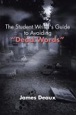 The Student Writer's Guide to Avoiding &quote;Dead Words&quote; (eBook, ePUB)