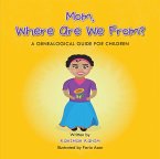 Mom, Where Are We From? (eBook, ePUB)