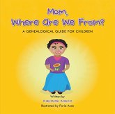 Mom, Where Are We From? (eBook, ePUB) Mom, Where Are We From? (eBook, ePUB)