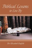 Biblical Lessons to Live By (eBook, ePUB)