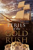 Perils of the Gold Rush (eBook, ePUB)