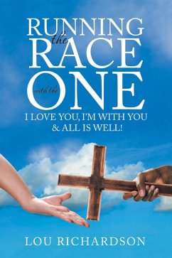 Running the Race with the One (eBook, ePUB) - Richardson, Lou