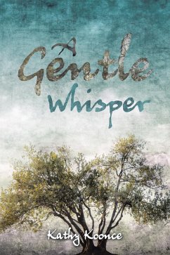 A Gentle Whisper (eBook, ePUB) - Koonce, Kathy