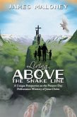 Living Above the Snake Line (eBook, ePUB)