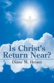 Is Christ'S Return Near? (eBook, ePUB)