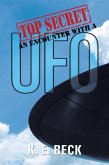 Top Secret an Encounter with a Ufo (eBook, ePUB)