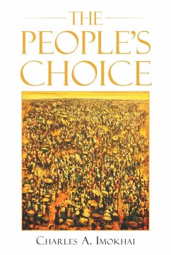 The People'S Choice (eBook, ePUB) - Imokhai, Charles A.