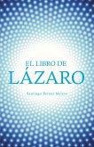 El Libro De Lázaro (eBook, ePUB) El Libro De Lázaro (eBook, ePUB)