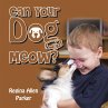Can Your Dog Meow? (eBook, ePUB) - Bild 1
